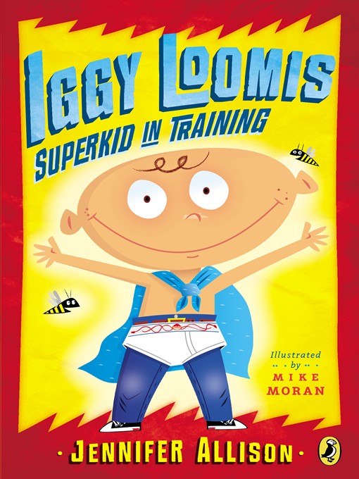 Title details for Iggy Loomis, Superkid in Training by Jennifer Allison - Wait list